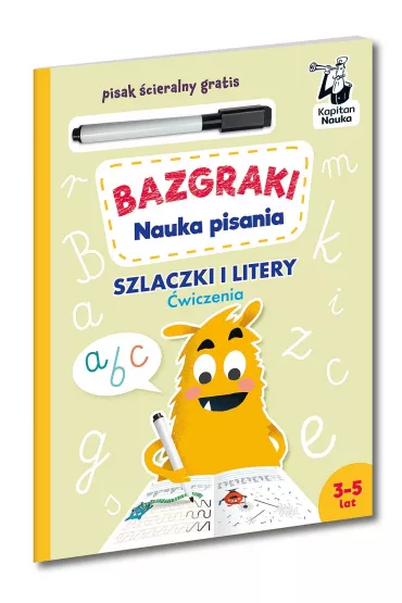 Bazgraki. Nauka pisania. Szlaczki i litery. �wiczenia. Kapitan Nauka - Antonina  Szulczyk