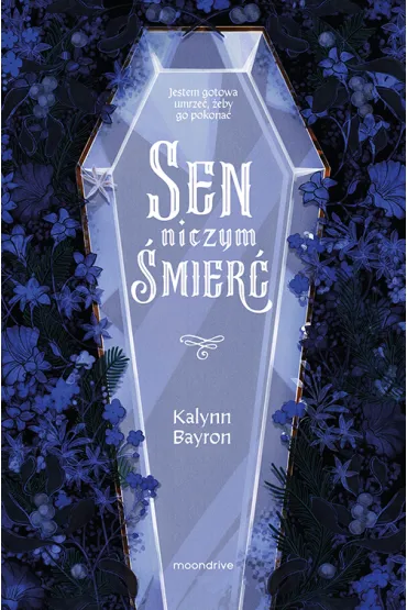 Sen niczym �mier� - Kalynn Bayron
