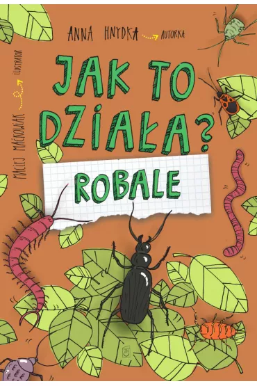 Jak to dzia�a? Robale - Anna Hnydka