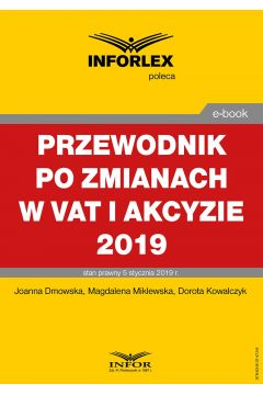 eBook Przewodnik po zmianach w Vat i akcyzie 2019 pdf