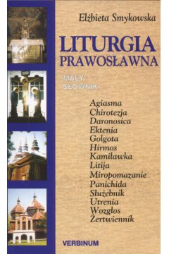 Liturgia prawos�awna Ma�y s�ownik - Smykowska El�bieta - El�bieta Smykowska