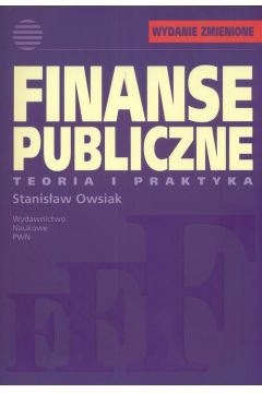 Finanse publiczne. Teoria i praktyka