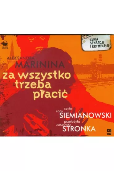 Audiobook Za wszystko trzeba p�aci� CD - Aleksandra Marinina