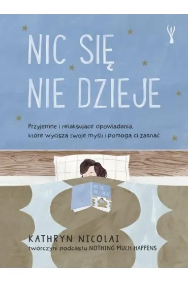 Nic si� nie dzieje - Kathryn Nicolai