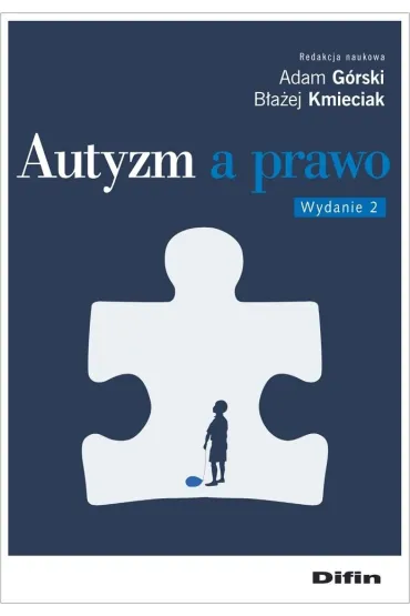 Autyzm a prawo - Adam G�rski, B�a�ej Kmieciak