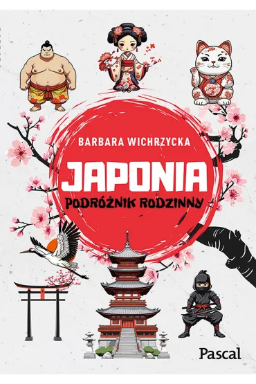 Japonia. Podr�nik rodzinny - Barbara Wichrzycka