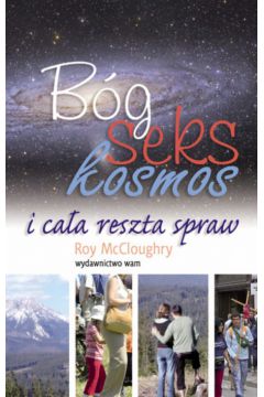 B�g seks kosmos i ca�a reszta - McCloughry Roy - Roy McCloughry