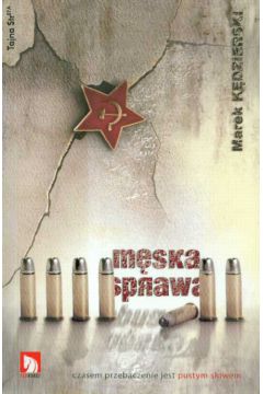 M�ska sprawa - K�dzierski Marek - Marek K�dzierski