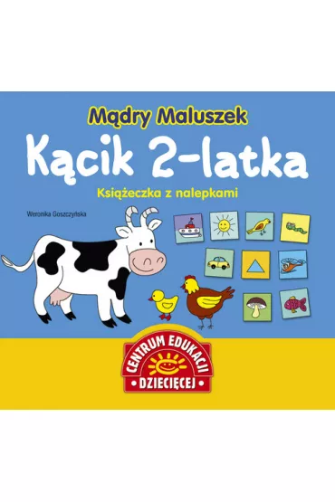 M�dry Maluszek. K�cik 2-latka. Ksi��eczka z nalepkami - Weronika Goszczy�ska