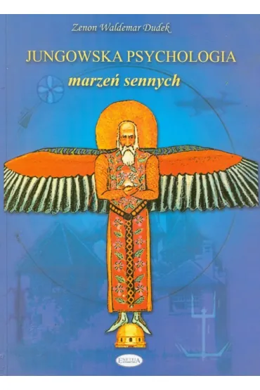 Jungowska psychologia marze� sennych - Zenon Waldemar Dudek