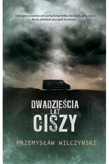 Dwadzie�cia lat ciszy - Przemys�aw Wilczy�ski