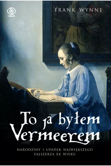 To ja by�em vermeerem - Frank Wynne