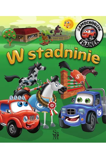 W stadninie. Samochodzik Franek - Karolina G�rska, Wojciech G�rski