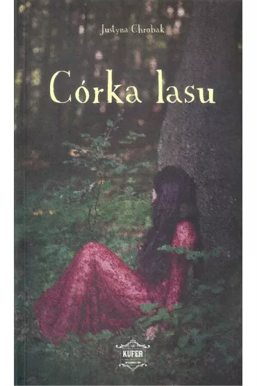 Crka lasu - Justyna Chrobak
