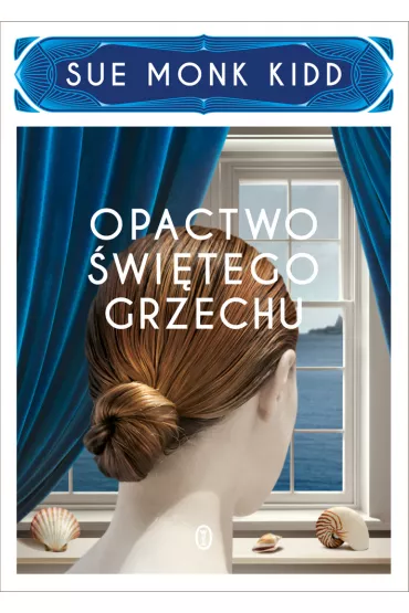 Opactwo witego grzechu - Sue Monk Kidd