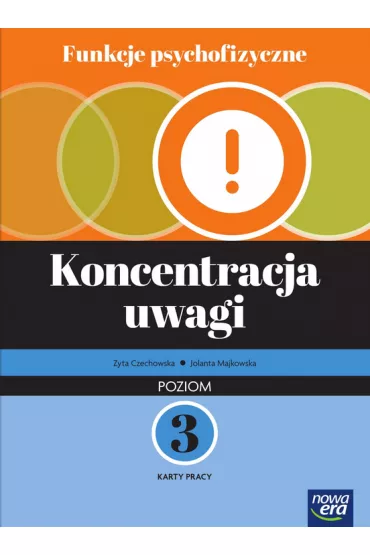 Funkcje psychofizyczne. Koncentracja uwagi. Poziom 3. Karty pracy - Jolanta  Majkowska, Zyta  Czechowska