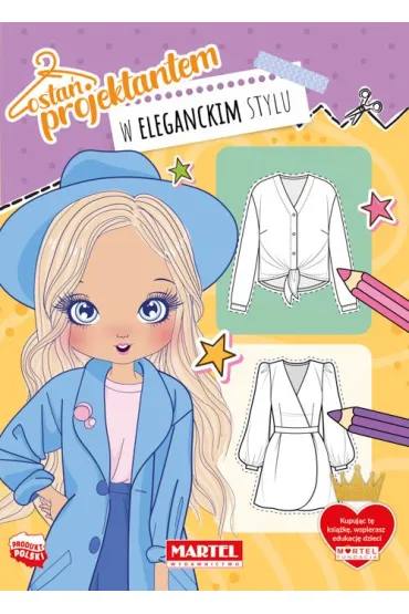 W eleganckim stylu. Zosta� projektantem - Katarzyna Salamon
