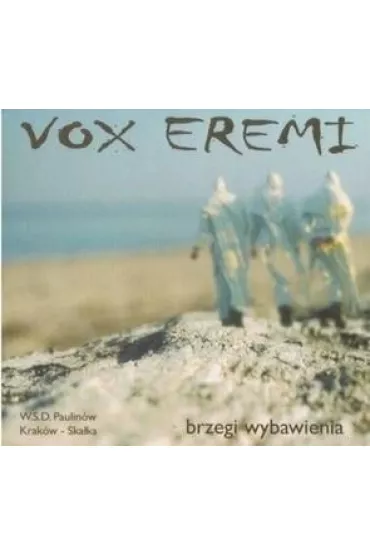 Brzegi wybawienia CD - Vox Eremi