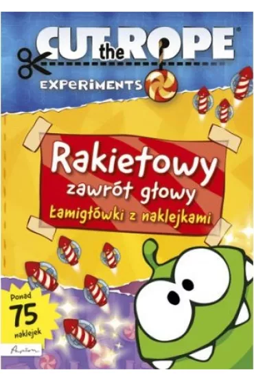CUT THE ROPE RAKIETOWY ZAWROT GLOWY LAMIGLOWKI Z NAKLEJKAMI-PAPILON * *