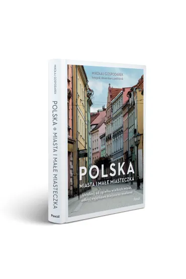 Polska. Miasta i ma�e miasteczka - Miko�aj Gospodarek