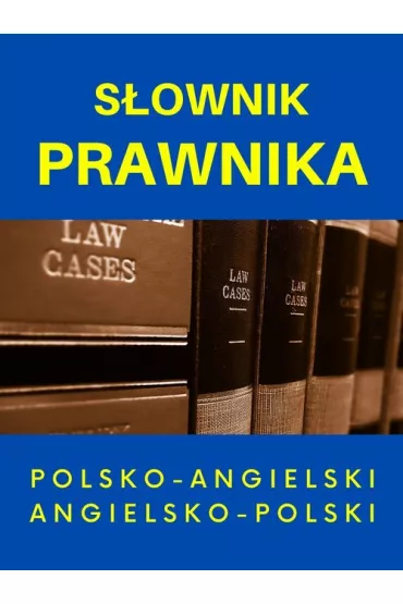 S�ownik prawnika polsko-angielski angielsko-polski - Jacek Gordon