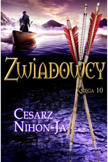 Cesarz Nihon-Ja. Zwiadowcy. Tom 10 - John Flanagan