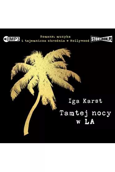 Audiobook Tamtej nocy w LA CD - Iga Karst