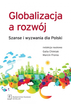 Globalizacja a rozwj Szanse i wyzwania dla Polski
