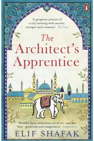 The Architect's Apprentice wer. angielska - Elif Shafak