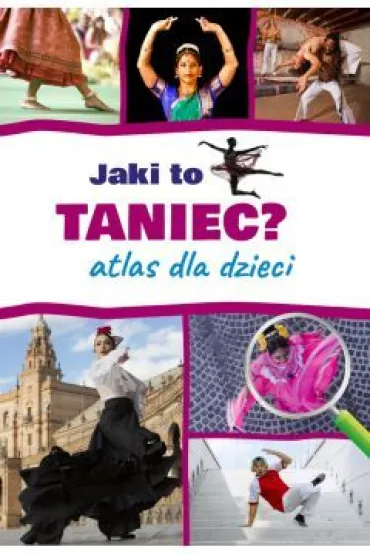 Jaki to taniec? Atlas dla dzieci - Mateusz  Sawczyn