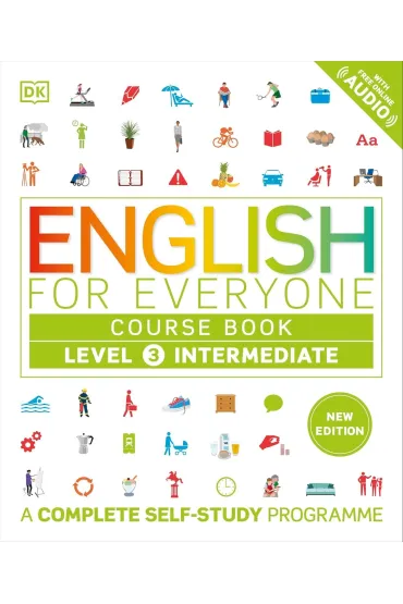 English for Everyone. Course Book Level 3 Intermediate. A Complete Self-Study Programme - Dorling Kindersley