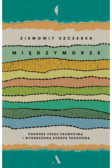 Mi�dzymorze - Ziemowit Szczerek