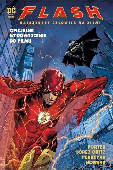 Uniwersum DC Najszybszy Cz�owiek na Ziemi. Flash - Howard Jason, Juan Ferreyra, Kenny Porter, Ricardo Lopez Ortiz