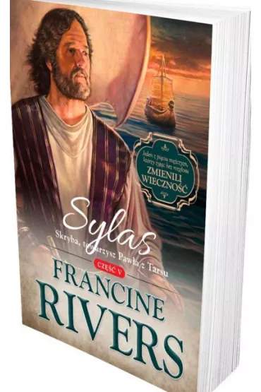 Sylas. Skryba, towarzysz Paw�a z Tarsu. Tom 5 - Francine Rivers