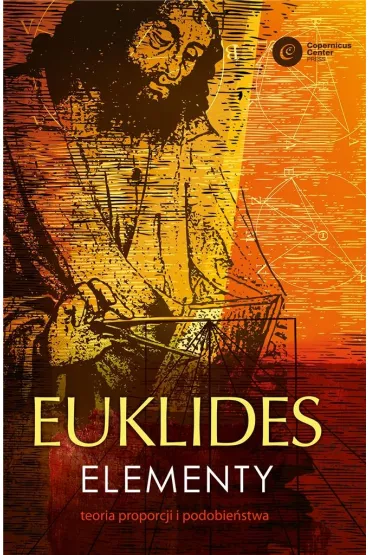 Euklides Elementy Teoria proporcji i podobie�stwa - Euklides Euklides, Piotr B�aszczyk, Krzysztof  Mr�wka