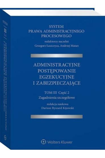 System Prawa Administracyjnego Procesowego Tom 3