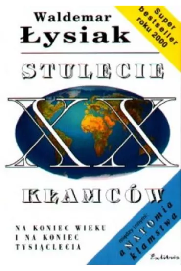 Stulecie k�amc�w - Waldemar �ysiak