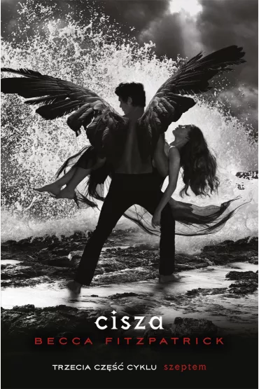 Szeptem. Tom 3. Cisza - Becca Fitzpatrick