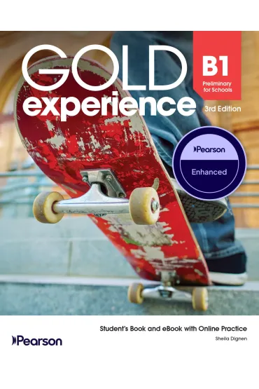 Gold Experience 3rd Edition. B1 Preliminary for Schools. Student's Enhanced Pack