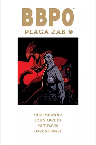 Plaga ab. BBPO. Tom 3 - John Arcudi, Davis Guy, Mike Mignola