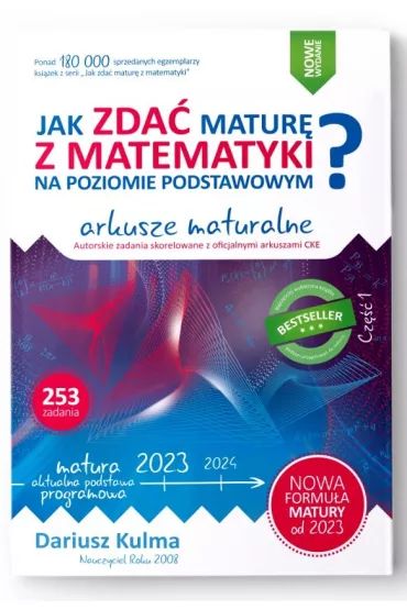 Jak zda� matur� z matematyki na poziomie podstawowym? Arkusze maturalne 2023 - Dariusz Kulma