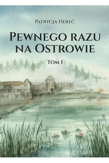 Pewnego razu na Ostrowie - Patrycja  Here�