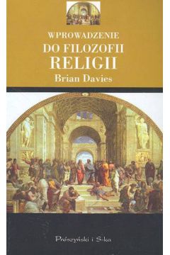 Wprowadzenie do filozofii religii Brian Davies