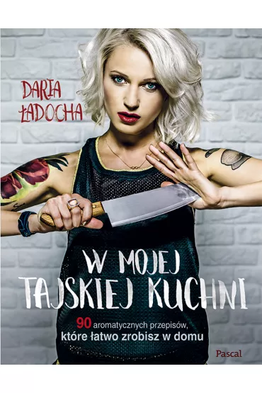W mojej tajskiej kuchni - Daria �adocha