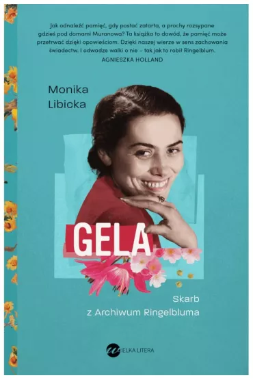 Gela. Skarb z Archiwum Ringelbluma - Monika  Libicka