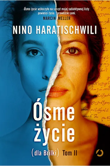 �sme �ycie (dla Brilki). Tom 2 - Nino Haratischwili