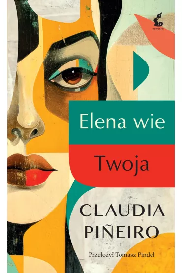 Elena wie. Twoja - Claudia Pineiro