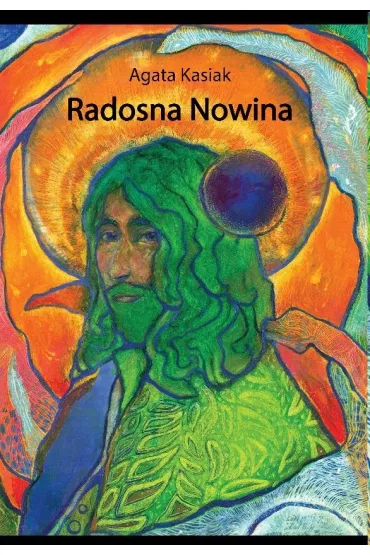 Radosna nowina - Agata Kasiak