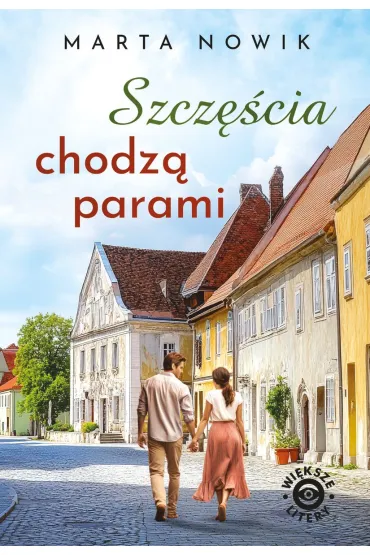 Szcz�cia chodz� parami - Marta  Nowik