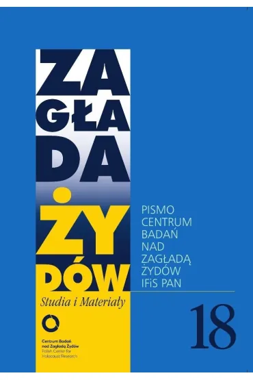 Zag�ada �yd�w nr.18 - Dariusz Libionka